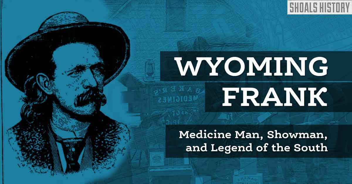 Wyoming Frank came to florence alabama